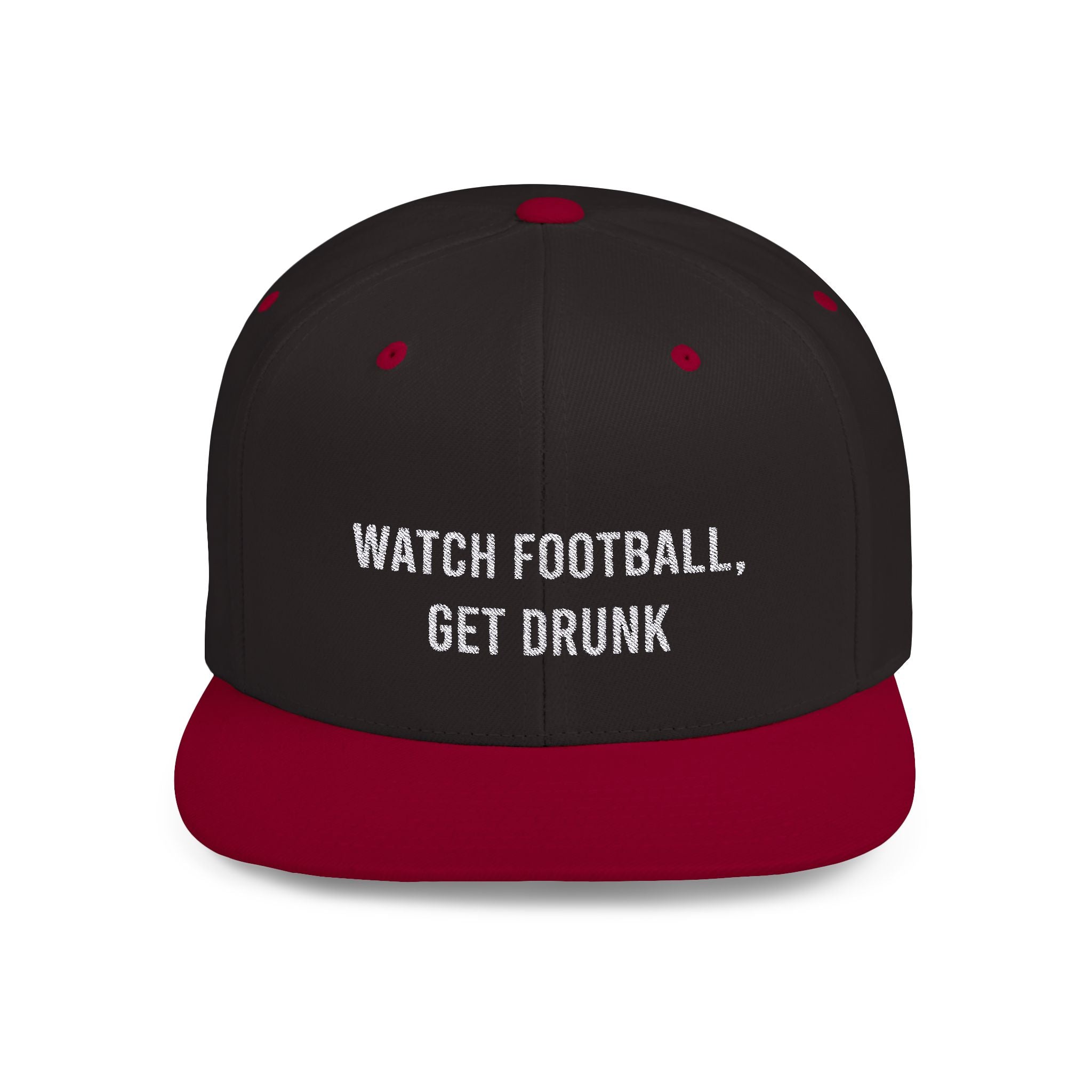 Watch Football Get Drunk flat bill hat