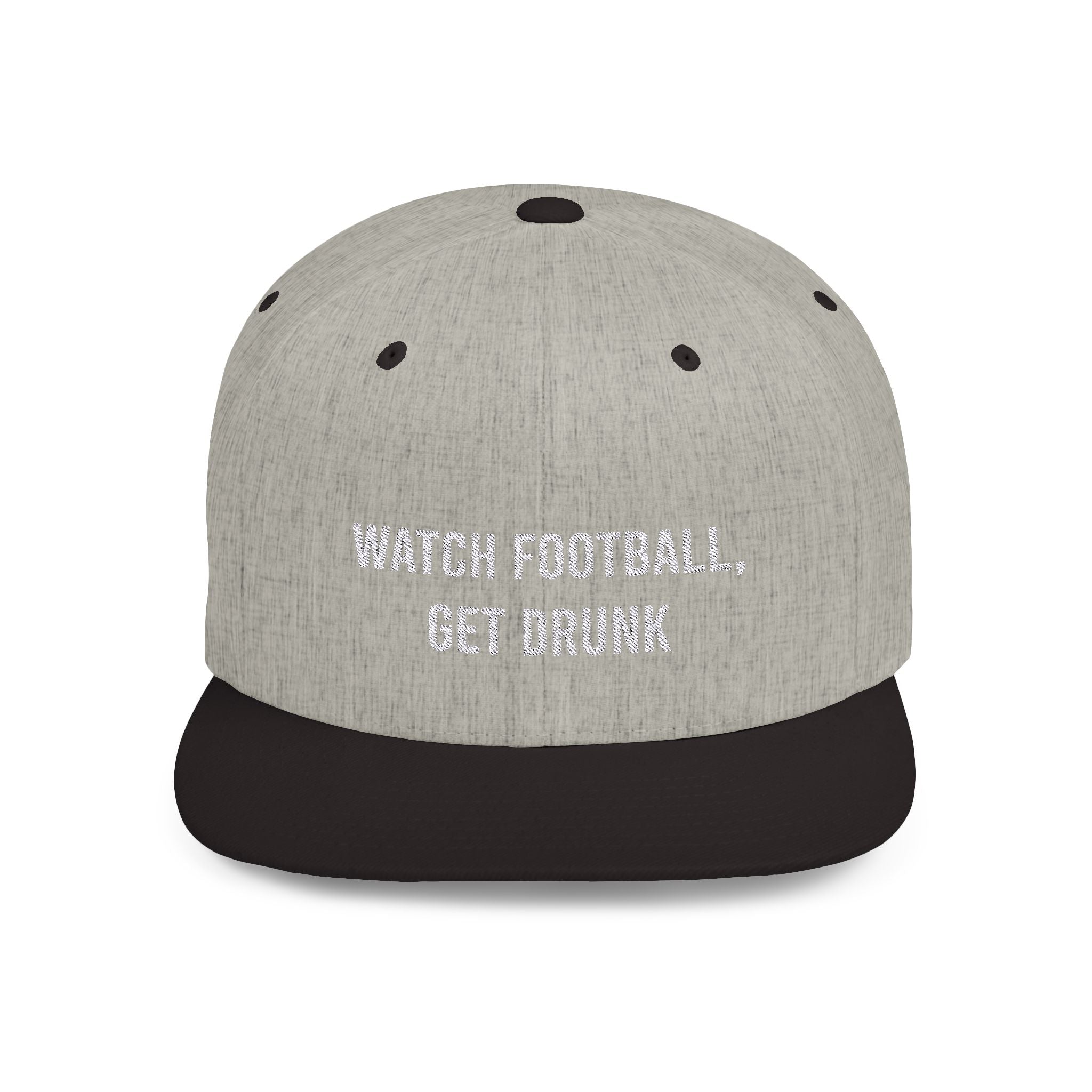 Watch Football Get Drunk flat bill hat