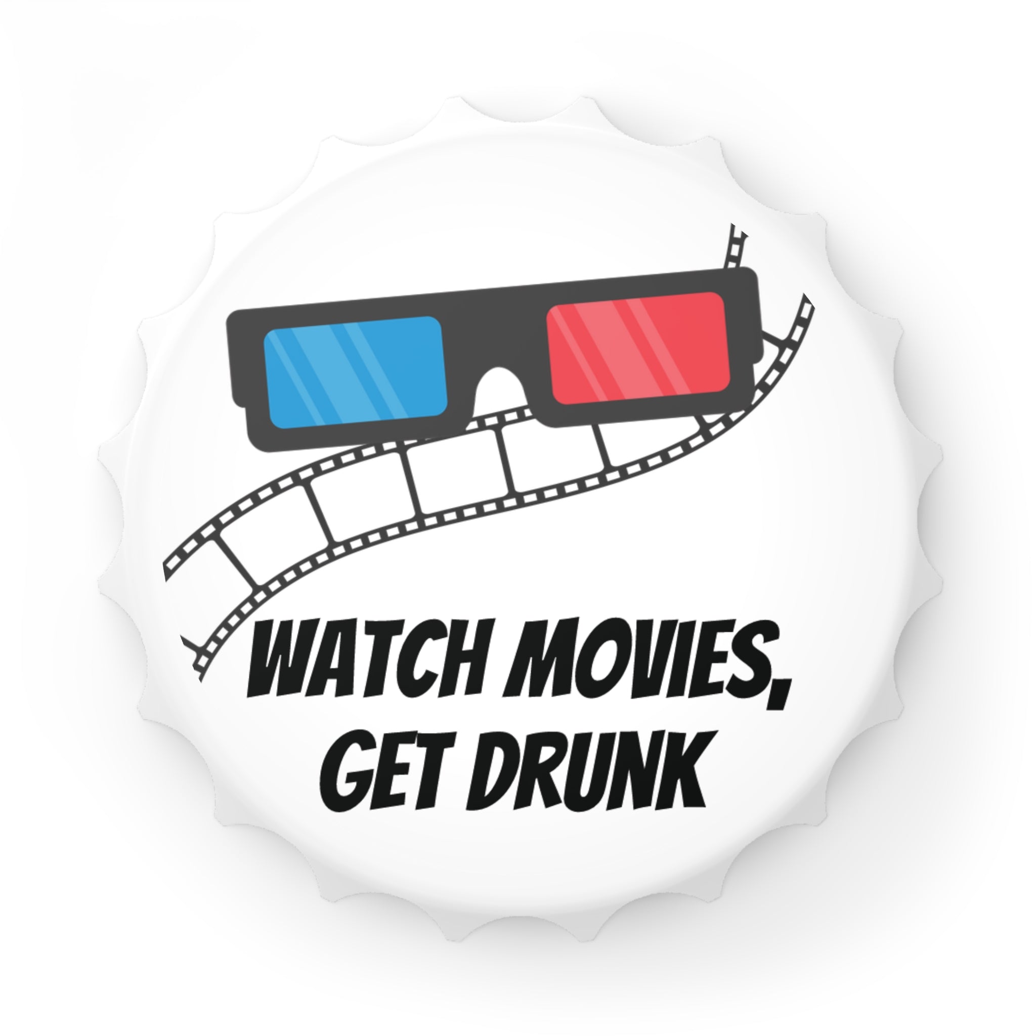 Watch Movies Get Drunk bottle opener