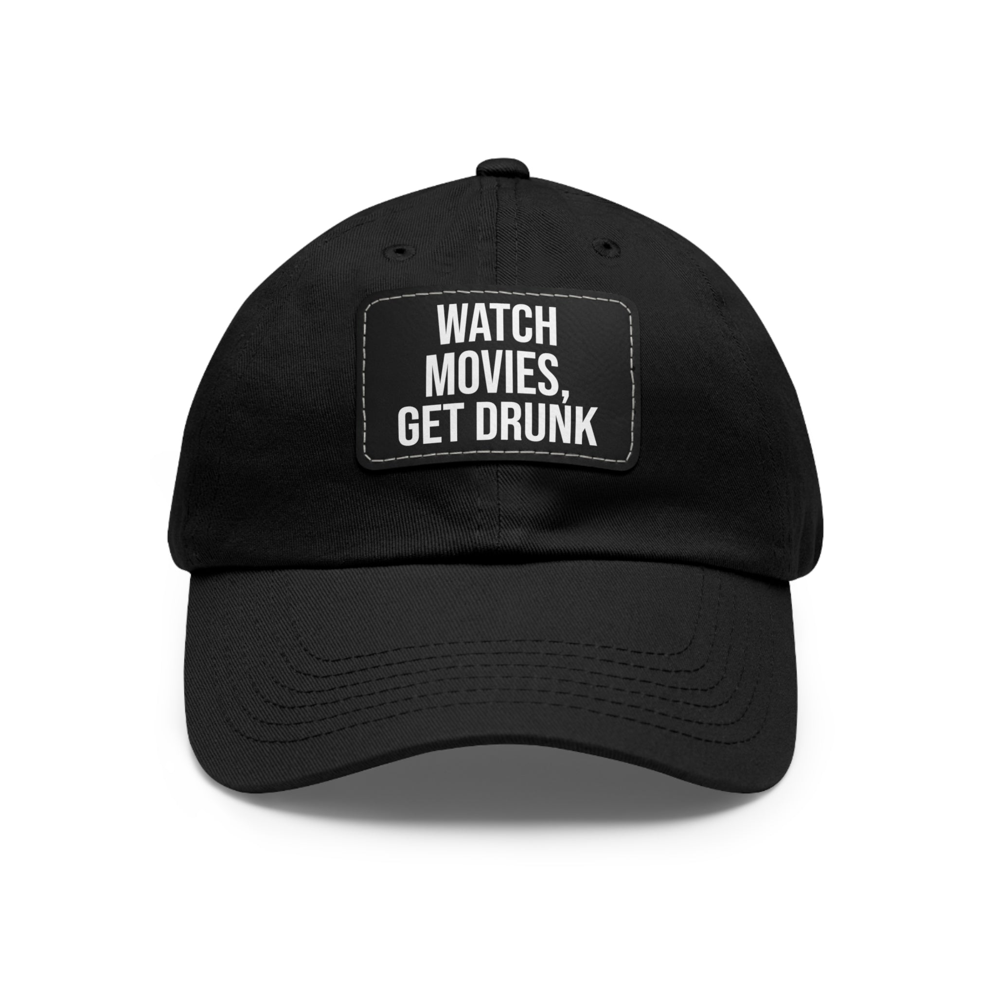Watch Movies Get Drunk dad hat