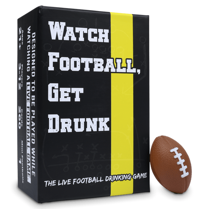 Watch Football, Get Drunk
